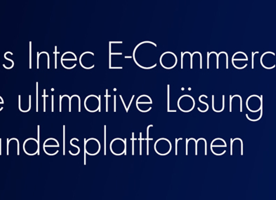 Unser Intec E-Commerce System ist die ultimative Lösung für eine moderne Handelsplattform.